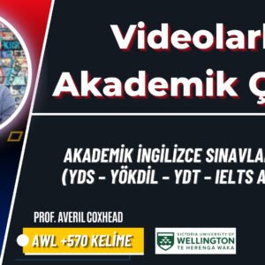 Videolarla Akademik Çeviri (YDS, YÖKDİL, YDT, IELTS ACADEMIC)